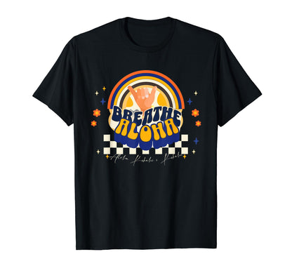 Aloha Shaka Breathe Aloha Kekahi I T-Shirt - Fun Novelty Design Men Women - T-Shirt, Sweatshirt, Hoodie