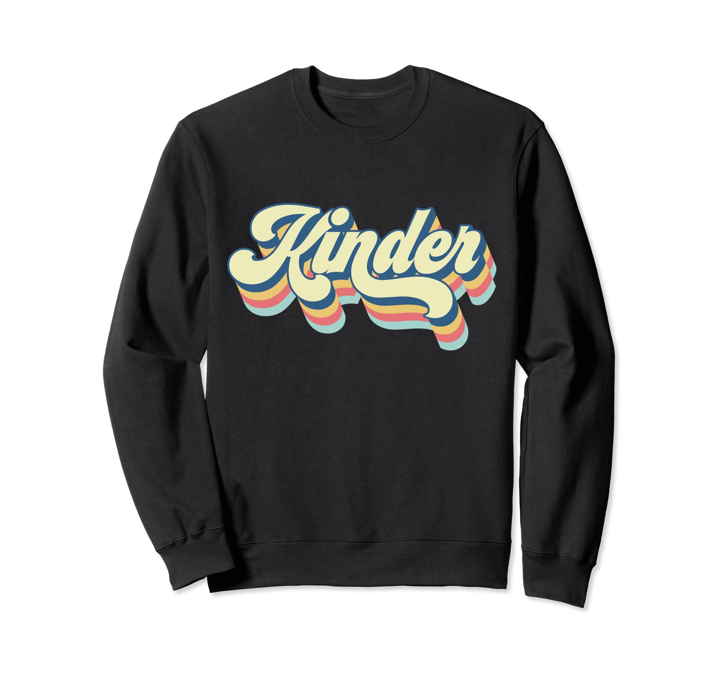 Rainbow Kindergarten Teacher Team Sweatshirt - Aesthetic Graphic Men Women - T-Shirt, Sweatshirt, Hoodie