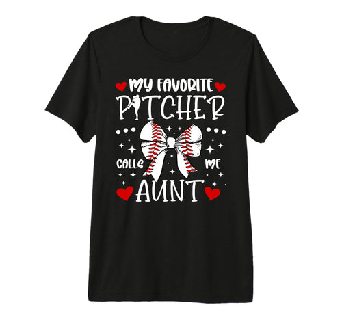 My Favorite Baseball Pitcher Aunt T-Shirt - Trendy Graphic for Adults - T-Shirt, Sweatshirt, Hoodie
