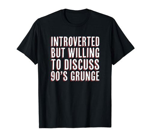 Introverted But Willing To Discuss 90S T-Shirt - Trendy Graphic for Adults - T-Shirt, Sweatshirt, Hoodie