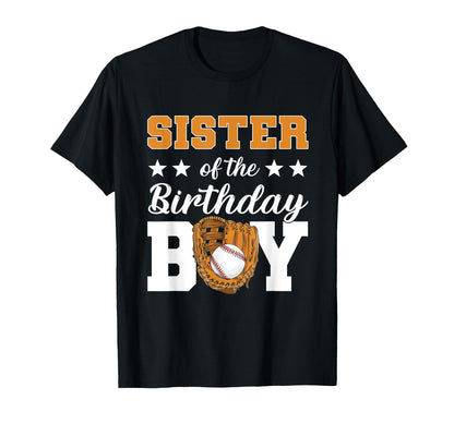 Sister Birthday Baseball Birthday Family T-Shirt - Graphic Print Men Women - T-Shirt, Sweatshirt, Hoodie