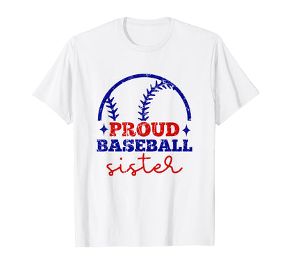 Proud Baseball Sister Funny Sporty T-Shirt - Streetwear Style Unisex - T-Shirt, Sweatshirt, Hoodie