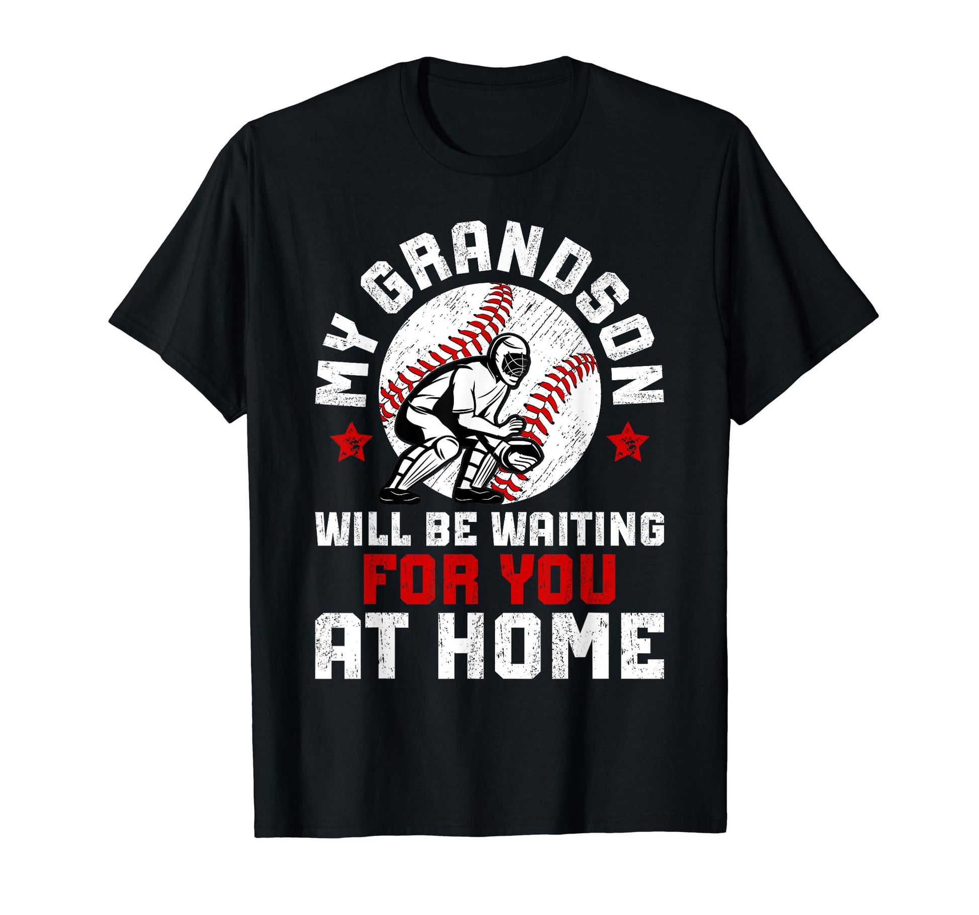 Home Baseball Catcher Nana T-Shirt - Casual Everyday Wear Men Women - T-Shirt, Sweatshirt, Hoodie