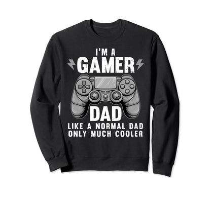Funny Gamer Dad Husband Gaming Sweatshirt - Unique Graphic for Adults - T-Shirt, Sweatshirt, Hoodie
