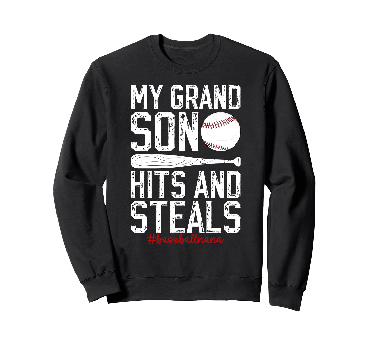 My Grandson Baseball Nana Sweatshirt - Streetwear Style for Adults - T-Shirt, Sweatshirt, Hoodie