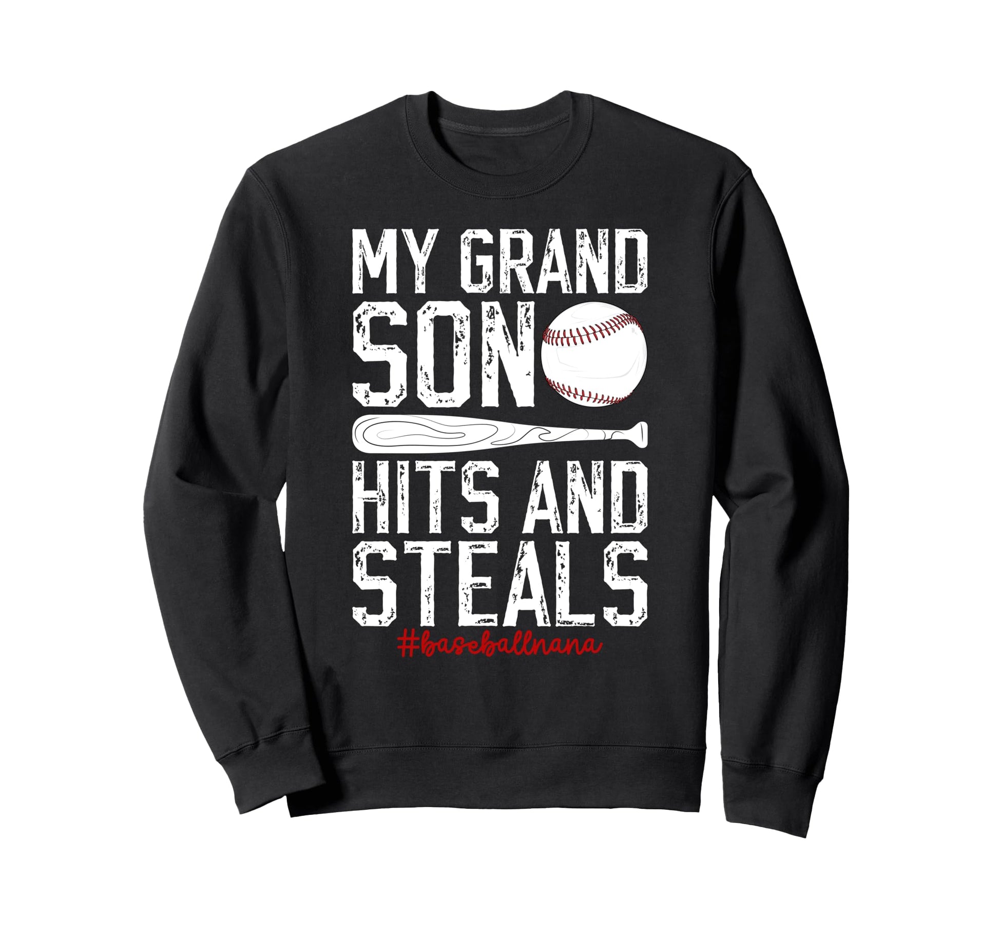 My Grandson Baseball Nana Sweatshirt - Streetwear Style for Adults - T-Shirt, Sweatshirt, Hoodie