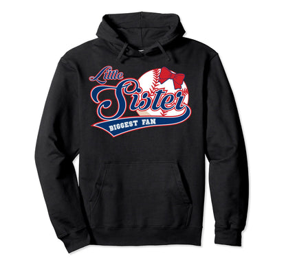 Little Sister Biggest Fan Baseball Hoodie - Trendy Graphic Men Women - T-Shirt, Sweatshirt, Hoodie