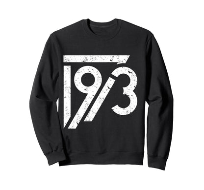 1973 Birthday Grunge Alternative Sweatshirt - Minimalist Print for Adults - T-Shirt, Sweatshirt, Hoodie
