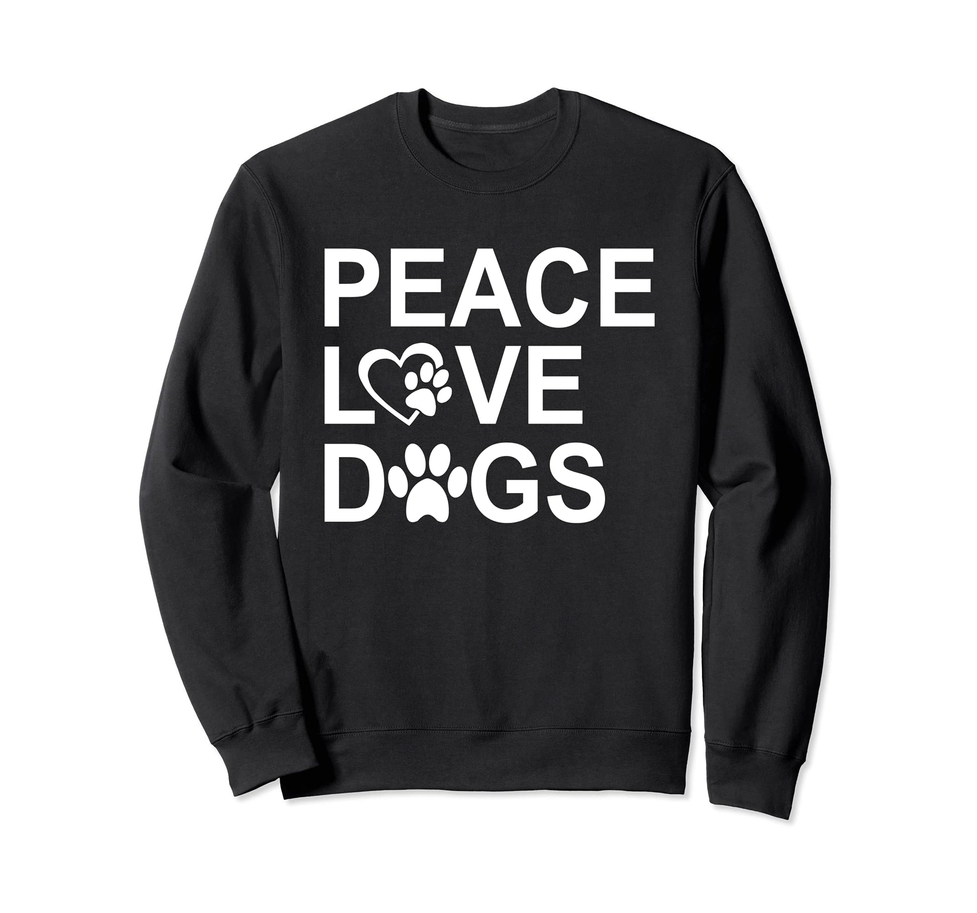 Peace Love Dogs Peace Love Paw Sweatshirt - Custom Art Print for Adults - T-Shirt, Sweatshirt, Hoodie