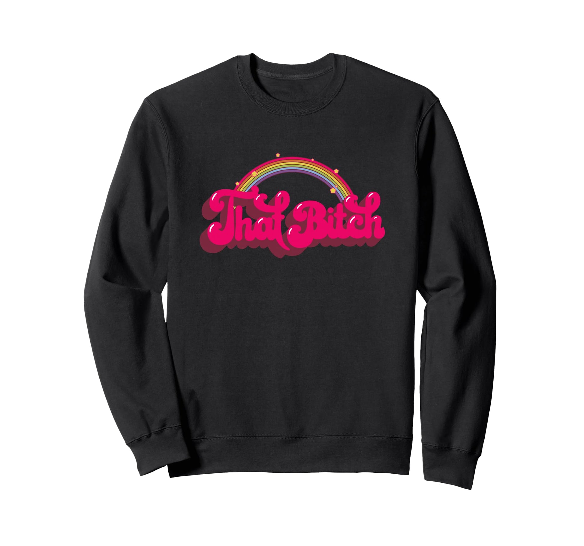 That Bitch 60S 70S 70S 90S Grunge Sweatshirt - Casual Everyday Wear Unisex - T-Shirt, Sweatshirt, Hoodie