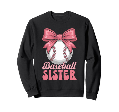 Baseball Sister Coquette Bow Biggest Sweatshirt - Streetwear Style Unisex - T-Shirt, Sweatshirt, Hoodie