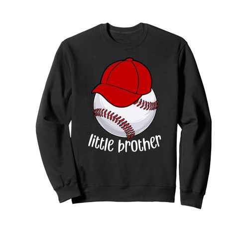 Little Brother Baseball Brother Sweatshirt - Trendy Graphic Unisex - T-Shirt, Sweatshirt, Hoodie