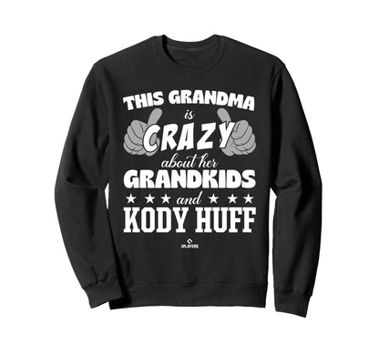 Grandma Crazy Kody Huff Prospect Sweatshirt - Fun Novelty Design Unisex - T-Shirt, Sweatshirt, Hoodie