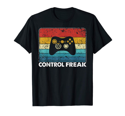 Control Freak Video Games Lover T-Shirt - Casual Everyday Wear Unisex - T-Shirt, Sweatshirt, Hoodie