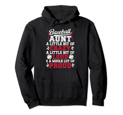Baseball Aunt Crazy Loud Auntie Hoodie - Trendy Graphic for Adults - T-Shirt, Sweatshirt, Hoodie