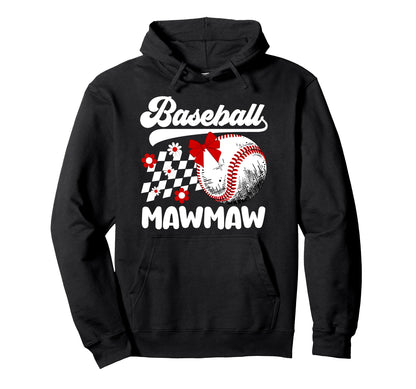 Baseball Mawmaw Mawmaw Baseball Player Hoodie - Novelty Apparel Unisex - T-Shirt, Sweatshirt, Hoodie