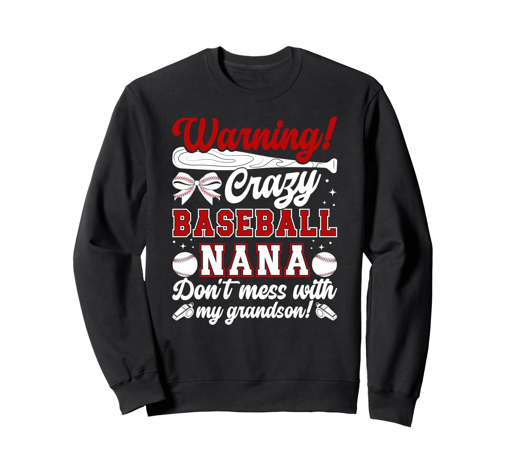 Crazy Baseball Nana Grandma Nana Sweatshirt - Streetwear Style Unisex - T-Shirt, Sweatshirt, Hoodie