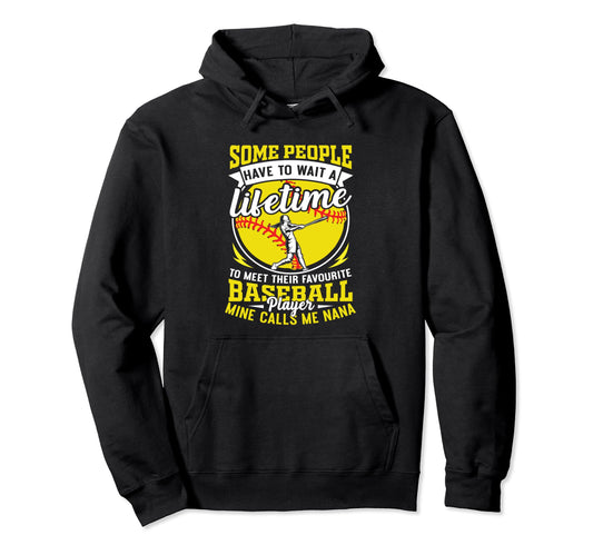 My Favorite Baseball Player Calls Me Nana Hoodie - Graphic Print Men Women - T-Shirt, Sweatshirt, Hoodie