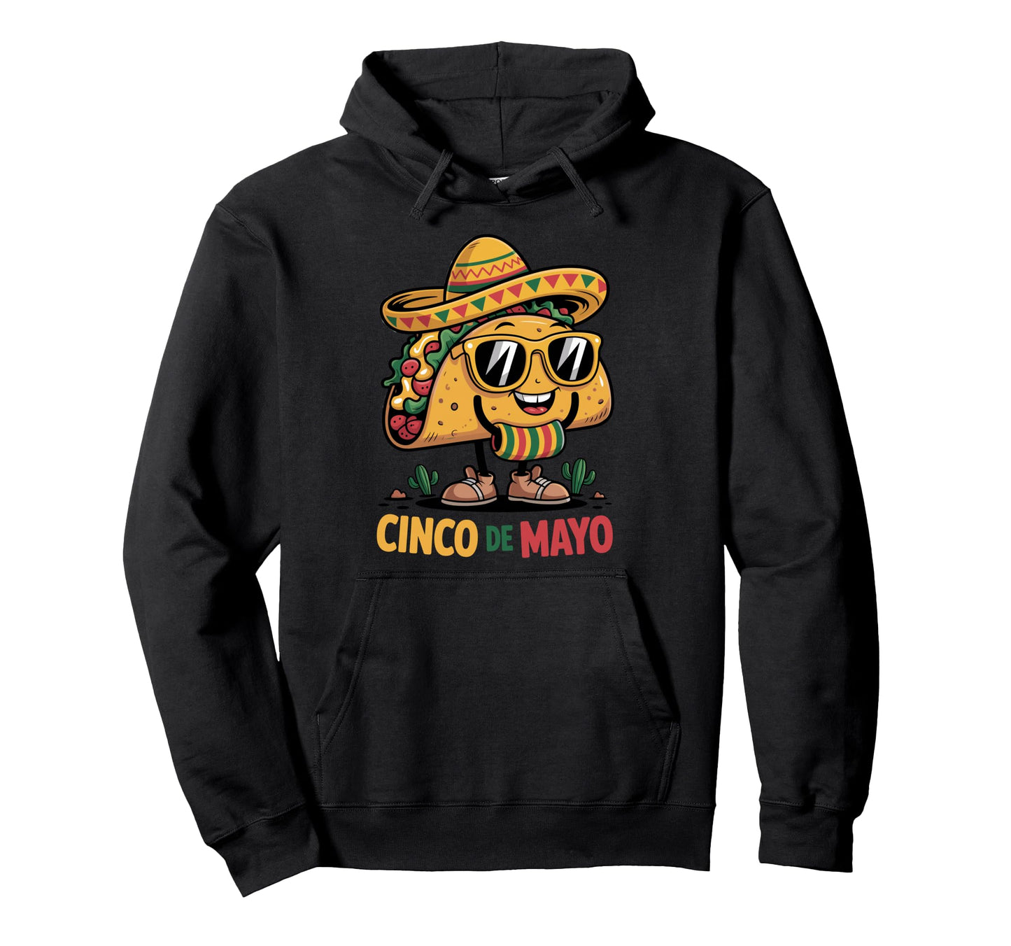 Cinco De Mayo Taco Fiesta Sombrero Hoodie - Streetwear Style Unisex - T-Shirt, Sweatshirt, Hoodie