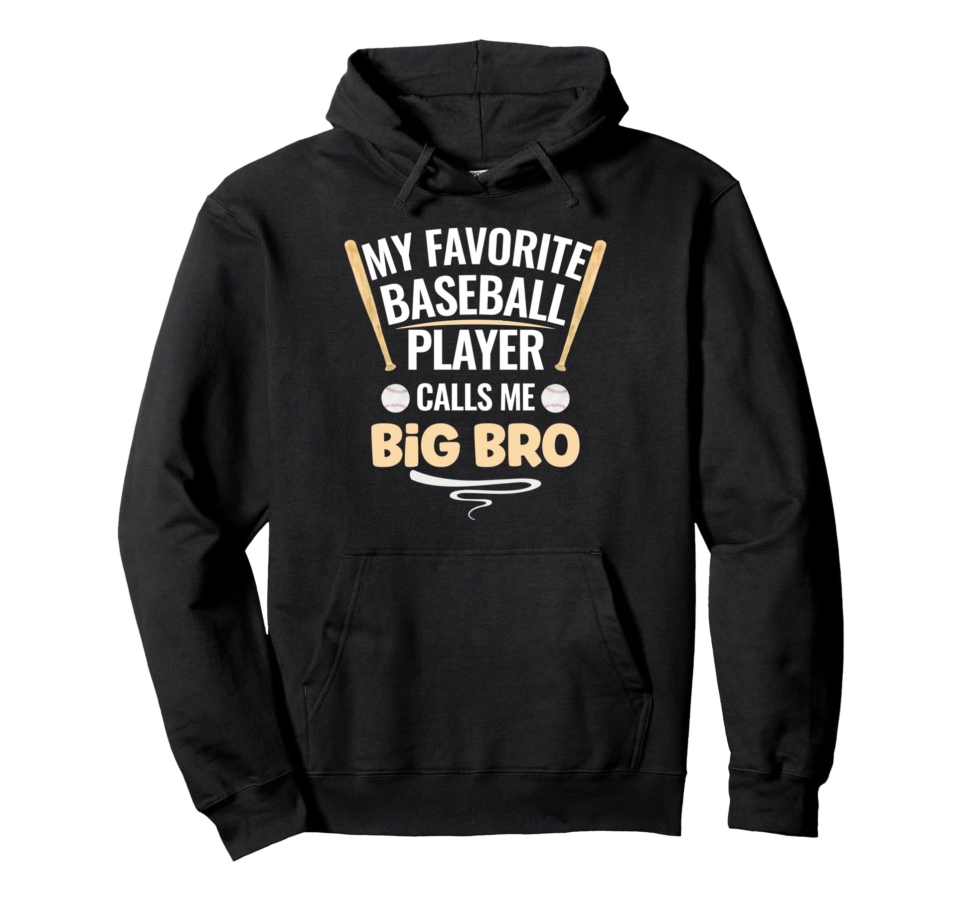 My Favorite Baseball Player Calls Me Big Bro Hoodie - Graphic Print Unisex - T-Shirt, Sweatshirt, Hoodie