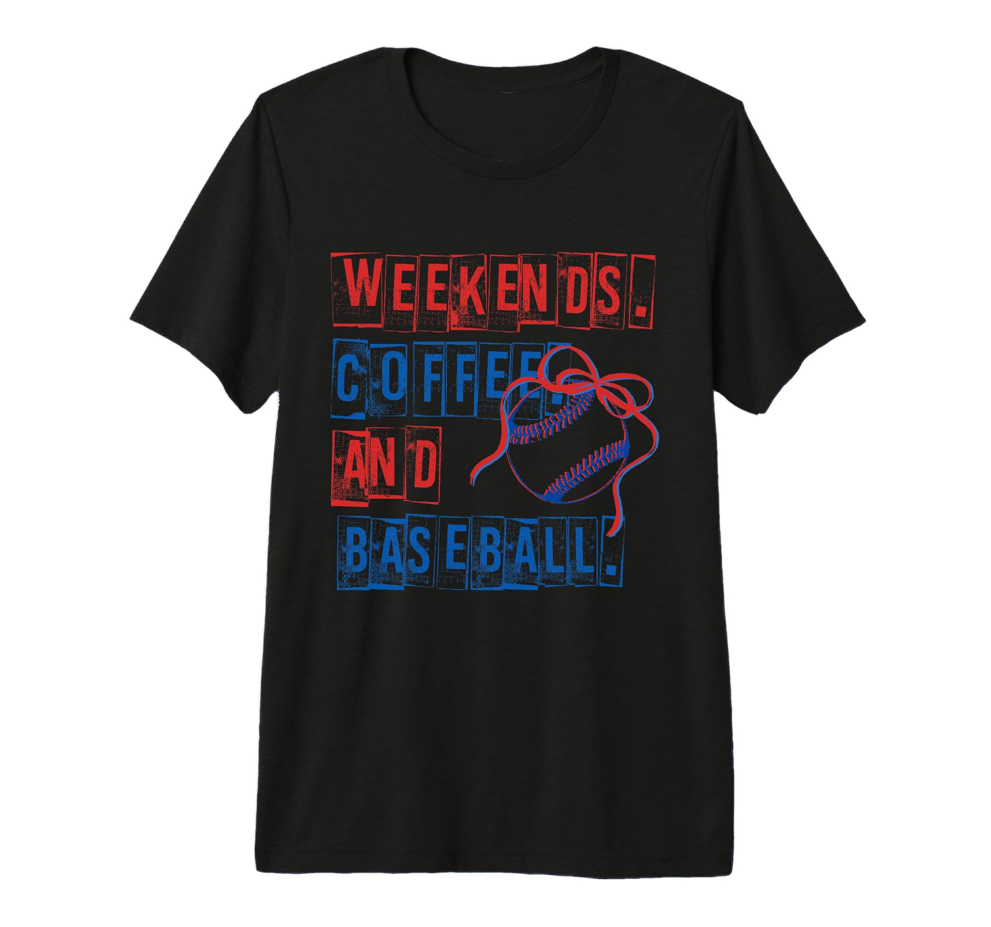 Weekends Coffee And Baseball Mom T-Shirt - Graphic Print Men Women - T-Shirt, Sweatshirt, Hoodie