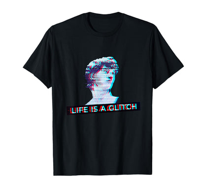 Life Is Glitch Vaporwave Aesthetics T-Shirt - Graphic Print for Adults - T-Shirt, Sweatshirt, Hoodie