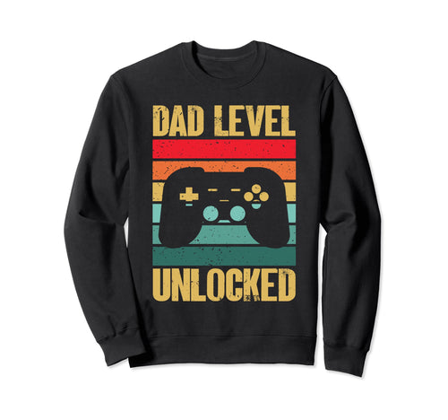 Funny Fathers Day Gamer Dad Dad Level Sweatshirt - Graphic Print Men Women - T-Shirt, Sweatshirt, Hoodie
