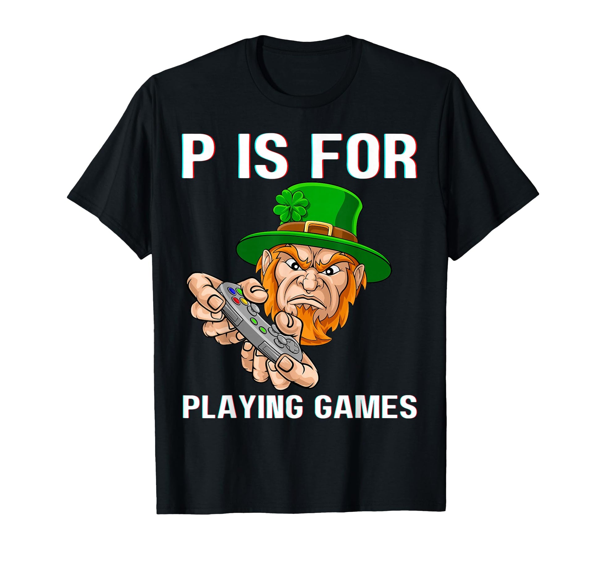 P Is Playing Games St Pattys Day Gamer T-Shirt - Trendy Graphic Unisex - T-Shirt, Sweatshirt, Hoodie