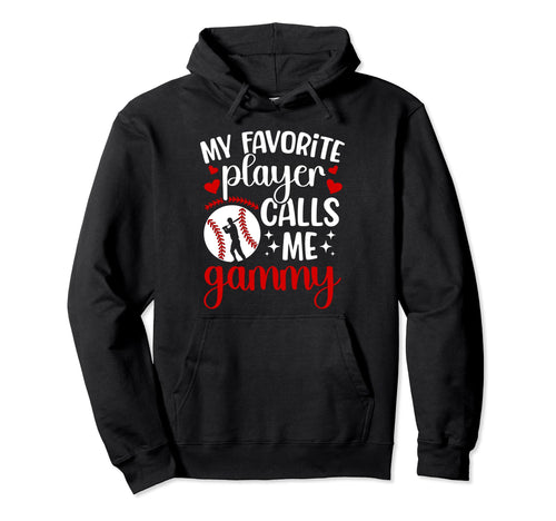 My Favorite Baseball Player Gammy Hoodie - Minimalist Print Unisex - T-Shirt, Sweatshirt, Hoodie