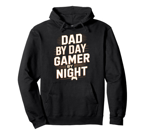 Dad Day Gamer Night Fun Gaming Hoodie - Novelty Apparel Men Women - T-Shirt, Sweatshirt, Hoodie