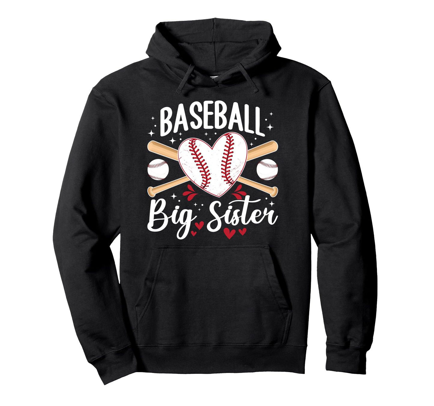 Baseball Big Sister Baseball Hoodie - Casual Everyday Wear Men Women - T-Shirt, Sweatshirt, Hoodie