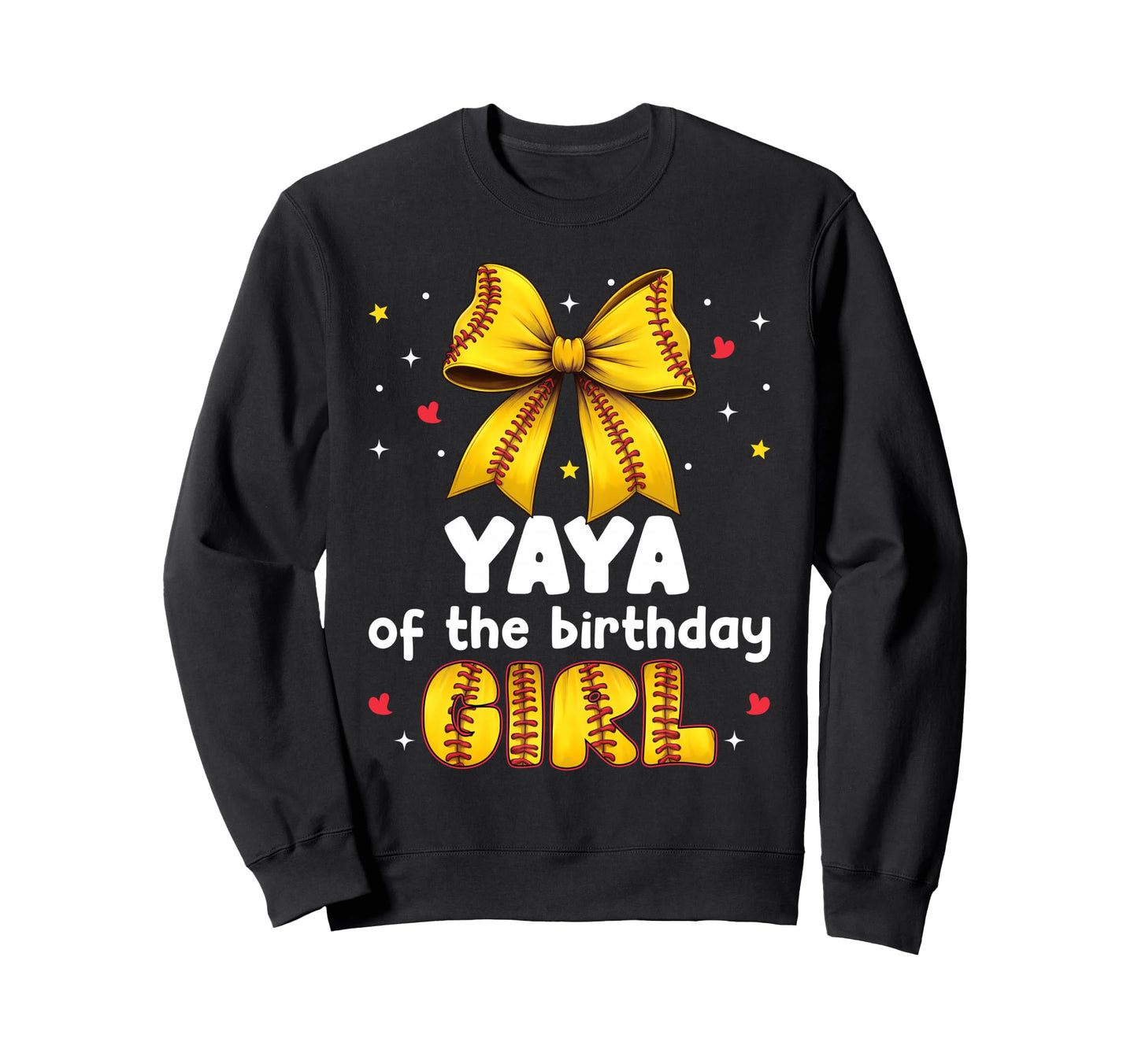 Yaya Birthday Baseball Softball Bow Sweatshirt - Novelty Apparel Unisex - T-Shirt, Sweatshirt, Hoodie