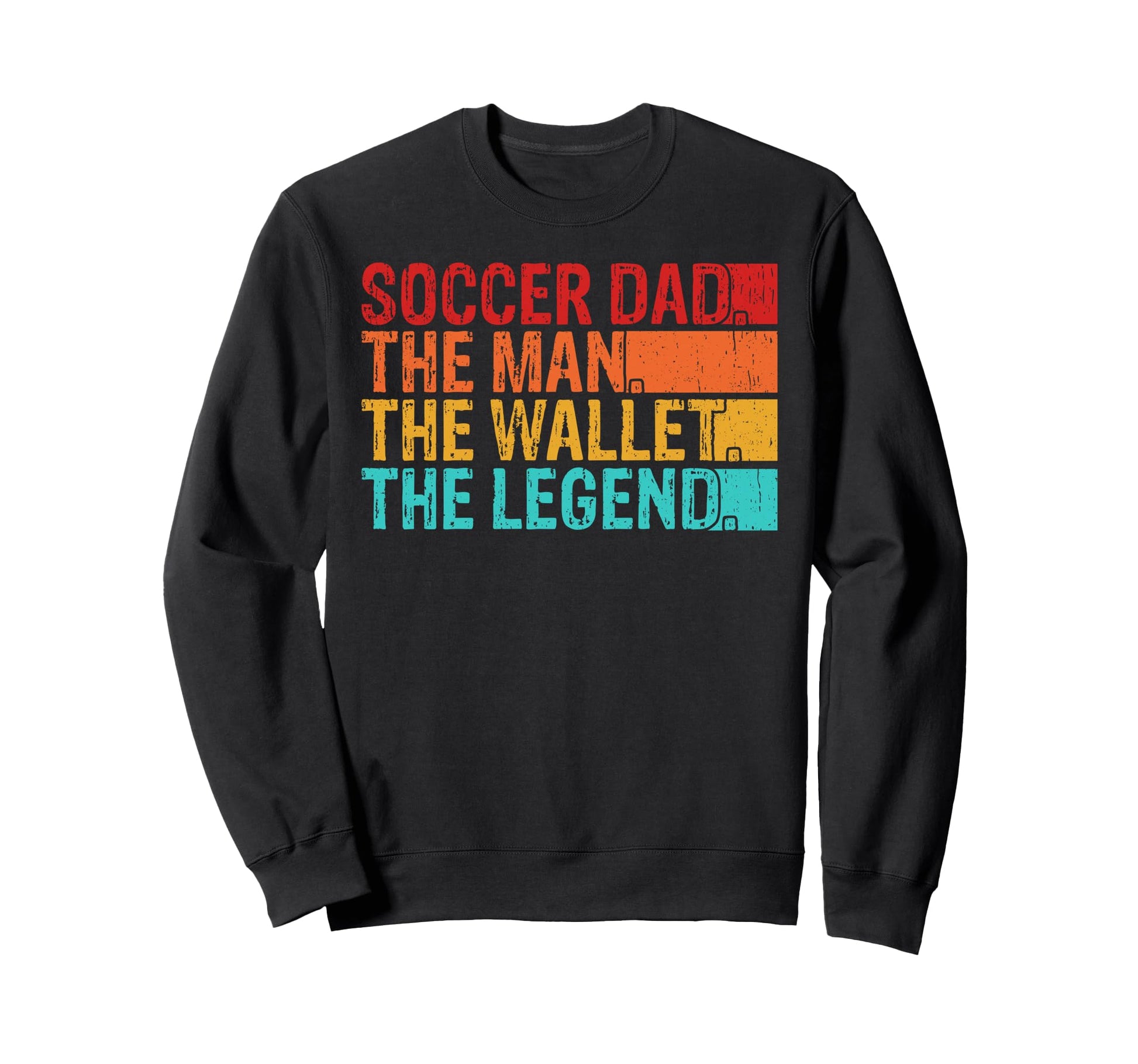 Soccer Dad Wallet Legend Sweatshirt - Aesthetic Graphic for Adults - T-Shirt, Sweatshirt, Hoodie