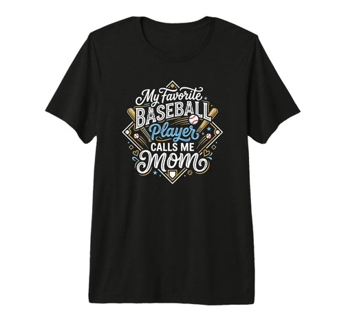Funny Baseball Mom My Favorite T-Shirt - Aesthetic Graphic for Adults - T-Shirt, Sweatshirt, Hoodie
