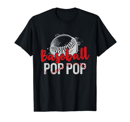 Baseball Pop Pop Fathers Day Dad Grandpa T-Shirt - Streetwear Style Unisex - T-Shirt, Sweatshirt, Hoodie
