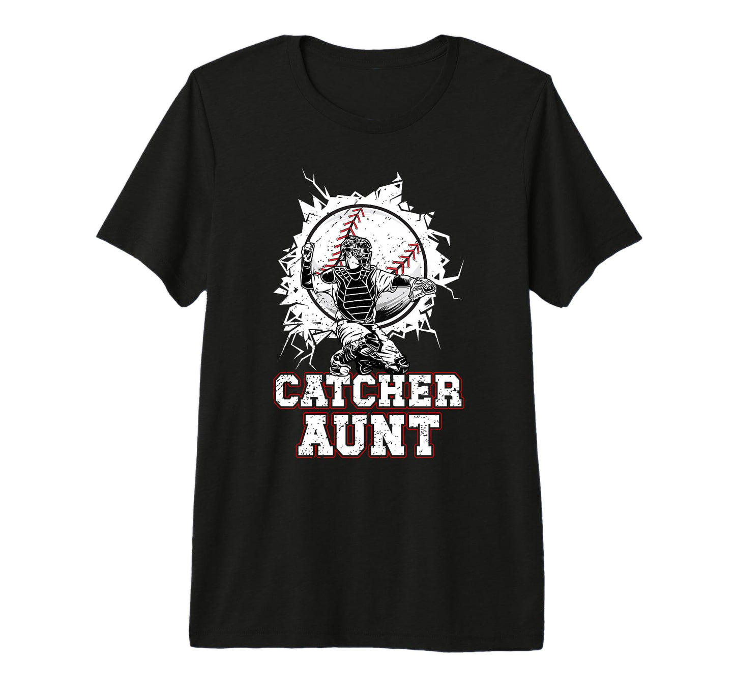 Baseball Catcher Aunt Baseball T-Shirt - Fun Novelty Design for Adults - T-Shirt, Sweatshirt, Hoodie