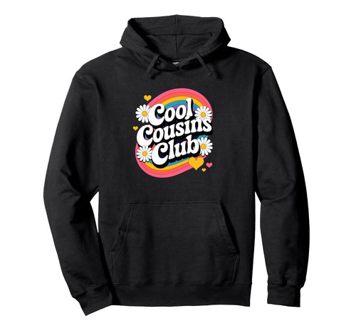 Cousins Club Groovy Rainbow Funny Hoodie - Fun Novelty Design Unisex - T-Shirt, Sweatshirt, Hoodie