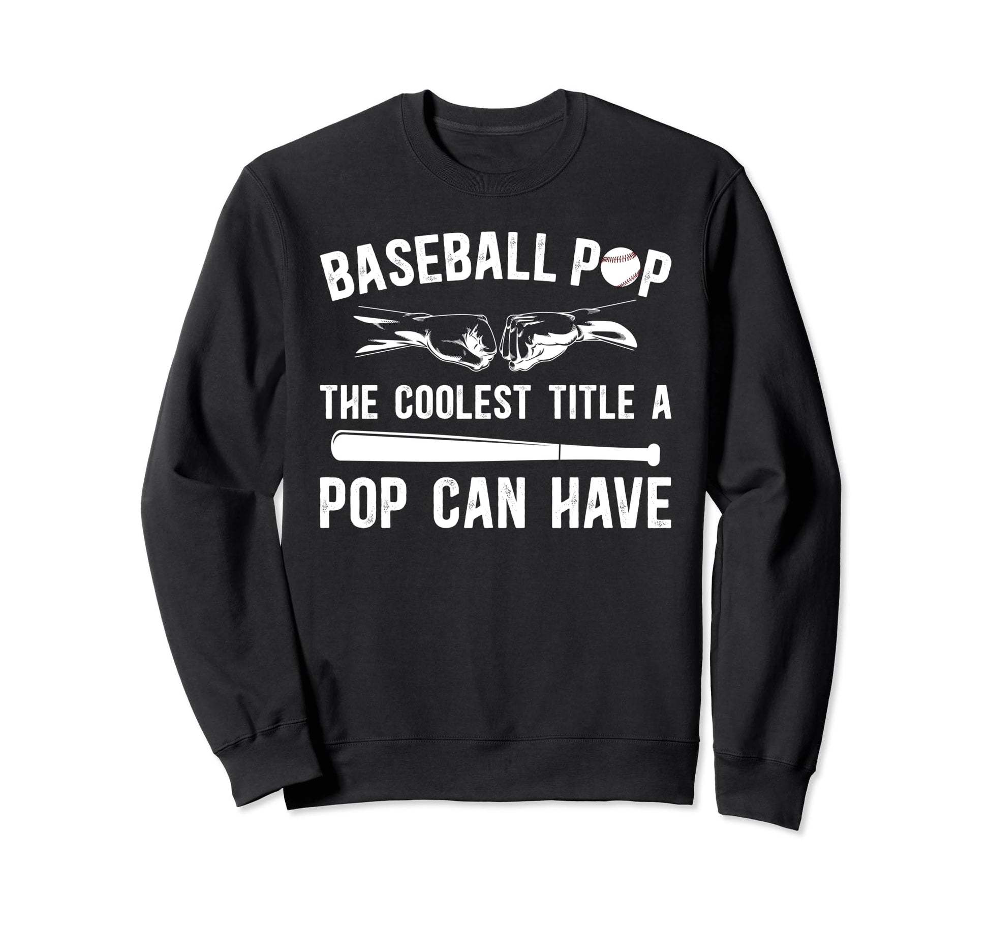 Baseball Pop Coolest Title Pop Sweatshirt - Graphic Print Men Women - T-Shirt, Sweatshirt, Hoodie