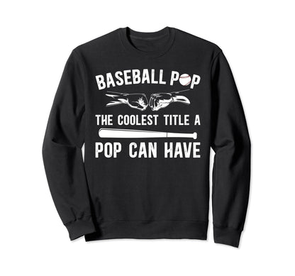 Baseball Pop Coolest Title Pop Sweatshirt - Graphic Print Men Women - T-Shirt, Sweatshirt, Hoodie