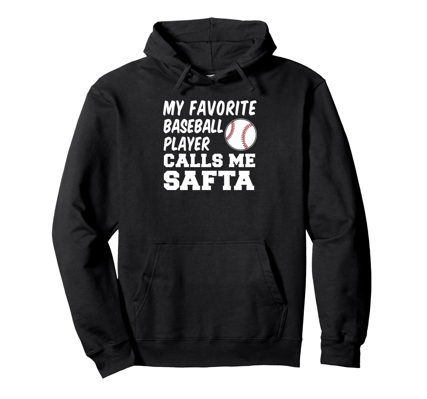 My Favorite Baseball Player Calls Me Safta Hoodie - Unique Graphic Unisex - T-Shirt, Sweatshirt, Hoodie