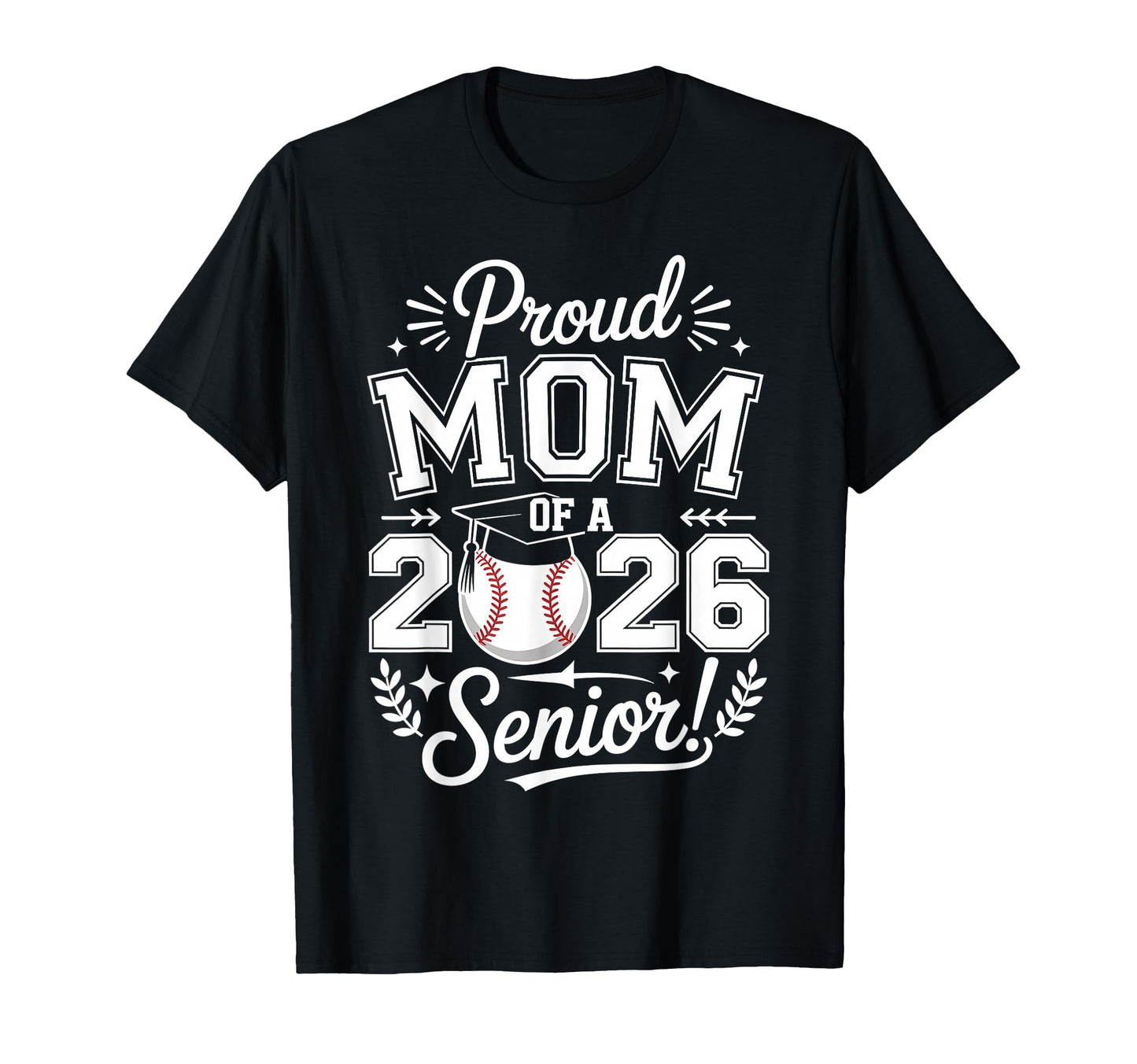 Proud Mom 2026 Senior Baseball T-Shirt - Aesthetic Graphic for Adults - T-Shirt, Sweatshirt, Hoodie