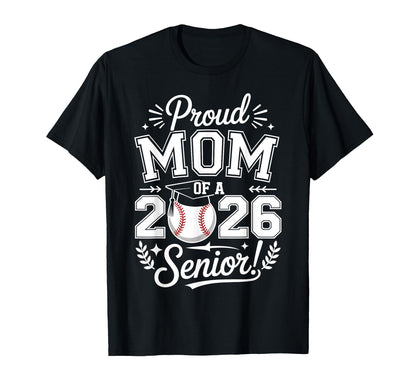 Proud Mom 2026 Senior Baseball T-Shirt - Aesthetic Graphic for Adults - T-Shirt, Sweatshirt, Hoodie