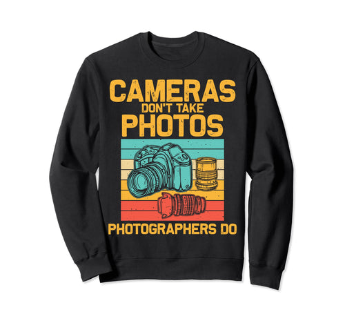Photographer Photography Lover Sweatshirt - Trendy Graphic Men Women - T-Shirt, Sweatshirt, Hoodie