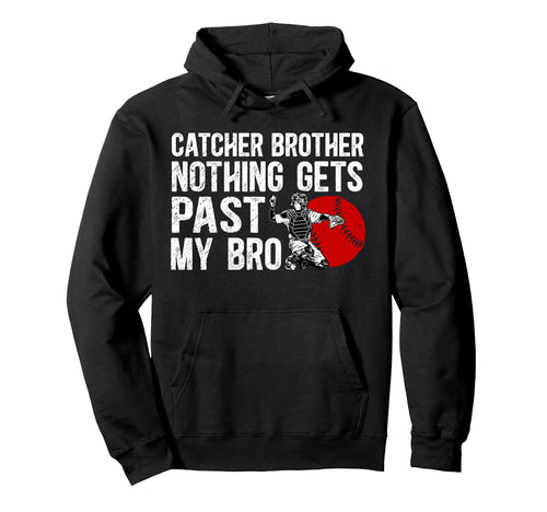 Baseball Catcher Brother Proud Brother Hoodie - Novelty Apparel Unisex - T-Shirt, Sweatshirt, Hoodie