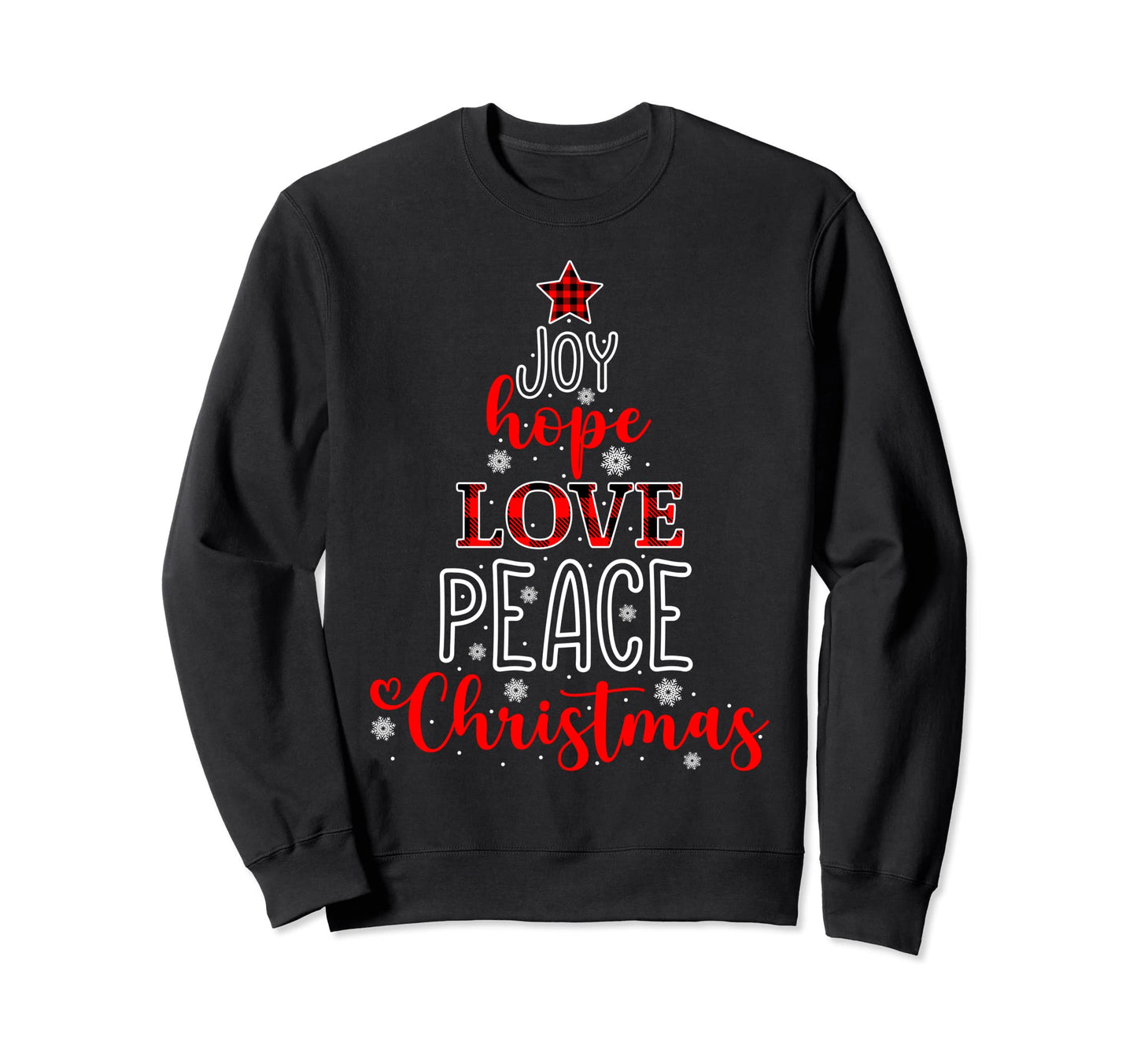 Buffalo Plaid Joy Hope Love Peace Sweatshirt - Casual Everyday Wear Unisex - T-Shirt, Sweatshirt, Hoodie