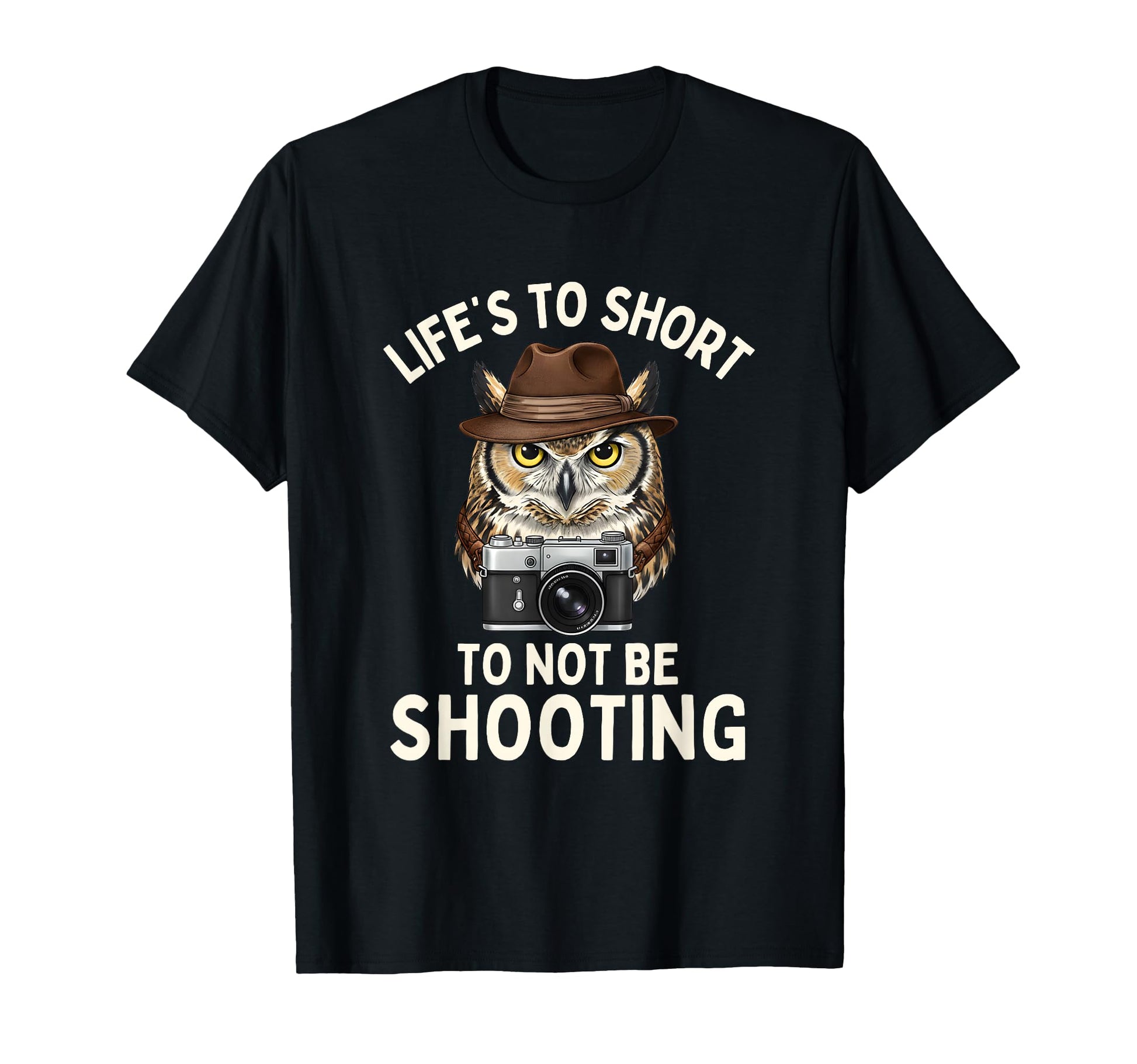 Lifes Too Short To Not Be Shooting T-Shirt - Fun Novelty Design Unisex - T-Shirt, Sweatshirt, Hoodie