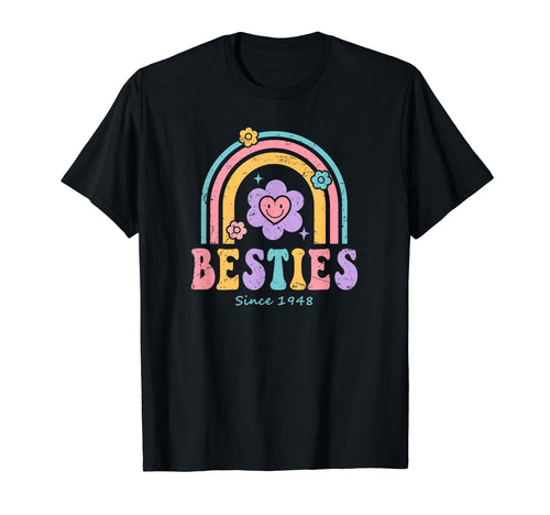 Besties Since 1930 Bff Rainbow Friends T-Shirt - Fun Novelty Design Unisex - T-Shirt, Sweatshirt, Hoodie