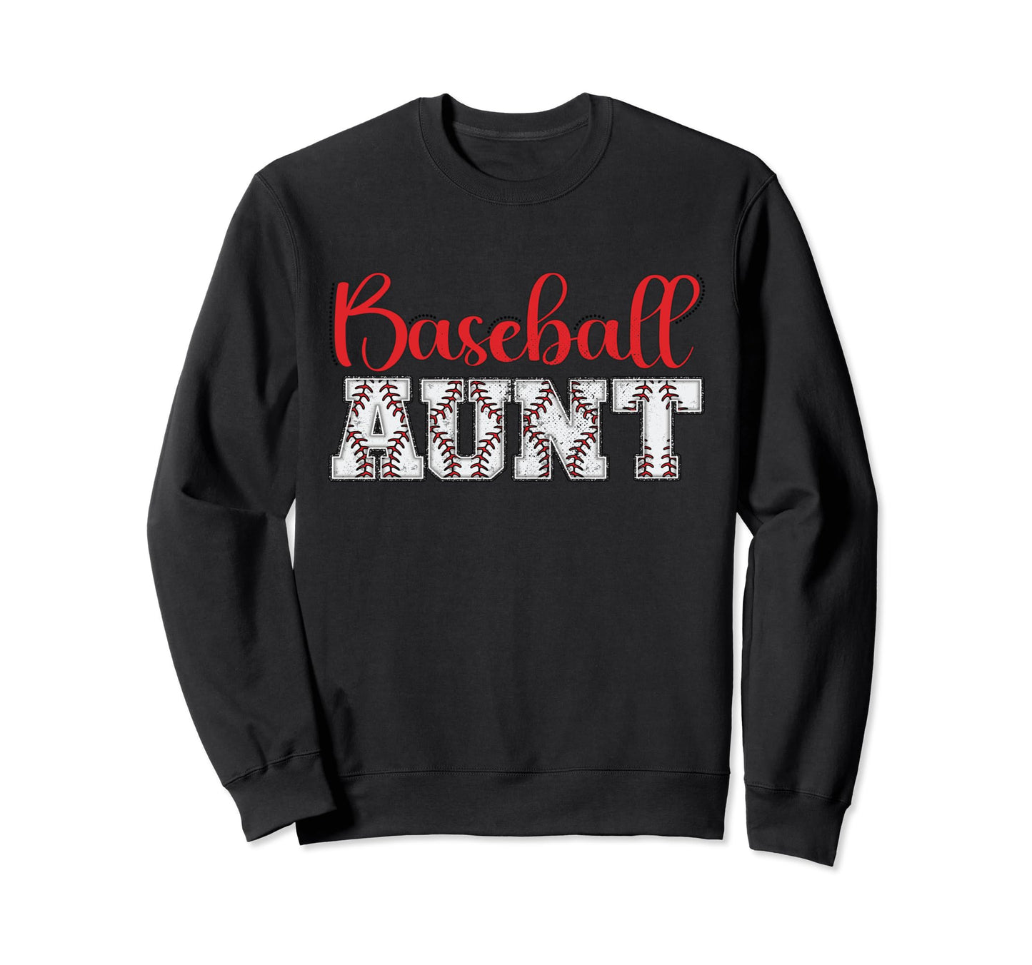Baseball Aunt Funny Sporty Sweatshirt - Aesthetic Graphic Men Women - T-Shirt, Sweatshirt, Hoodie