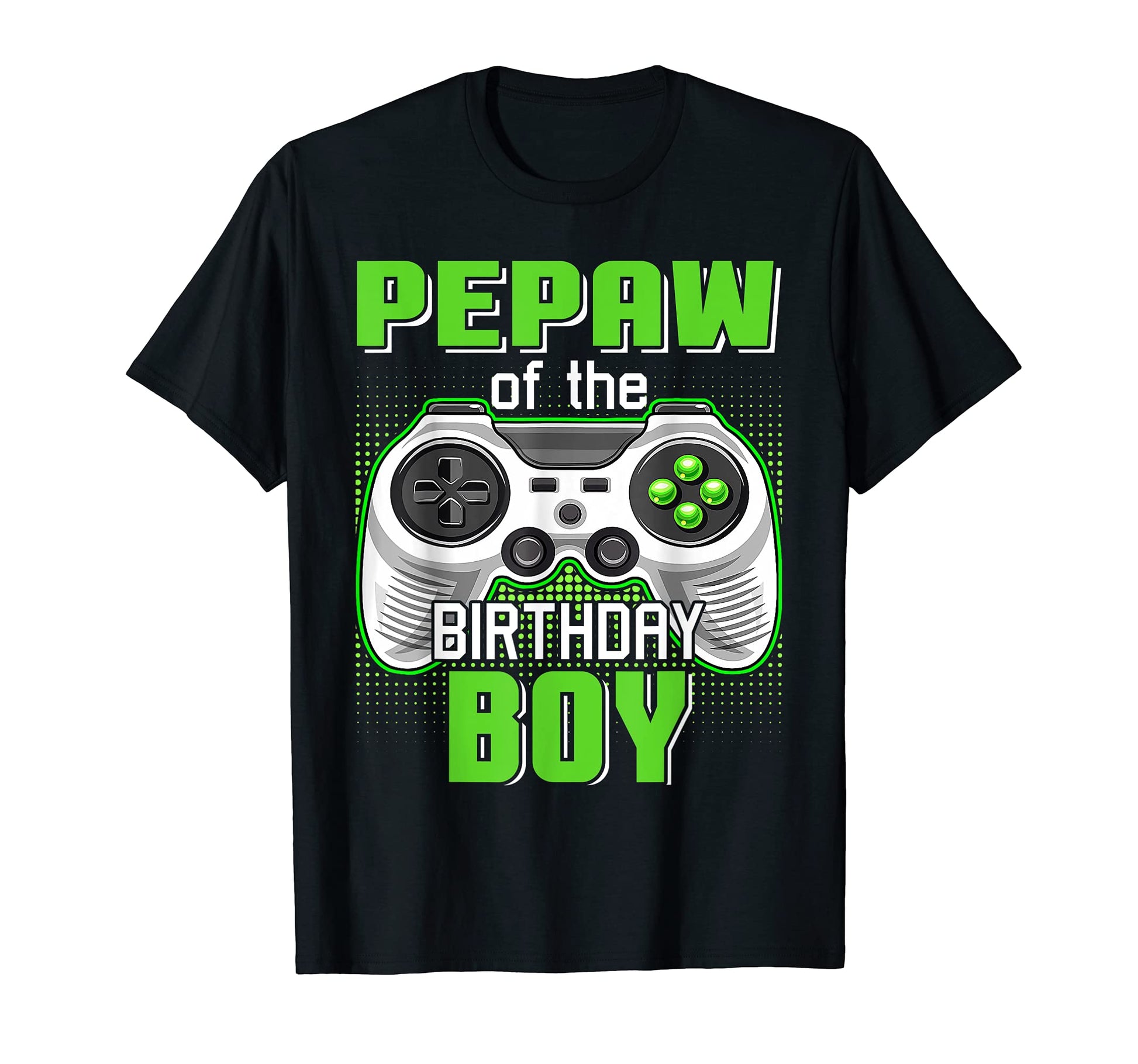 Pepaw Birthday Video Game B Day T-Shirt - Minimalist Print for Adults - T-Shirt, Sweatshirt, Hoodie