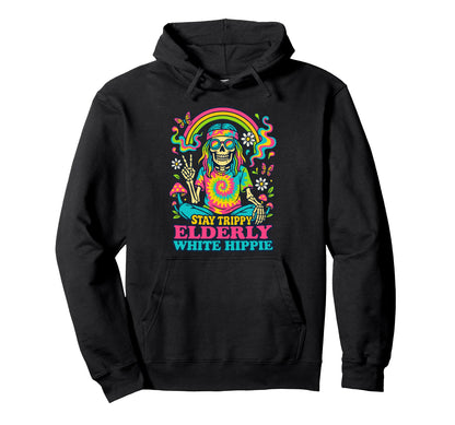 Stay Tripy Elderly White Hippie Hoodie - Streetwear Style Men Women - T-Shirt, Sweatshirt, Hoodie